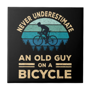 Never Underestimate An Old Guy On A Bicycle Funny  Tile