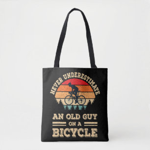 Never Underestimate An Old Guy On A Bicycle Funny Tote Bag