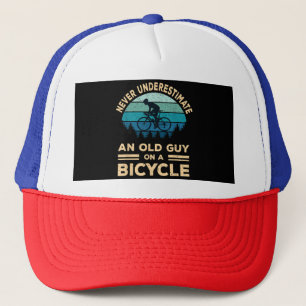 Never Underestimate An Old Guy On A Bicycle Funny  Trucker Hat