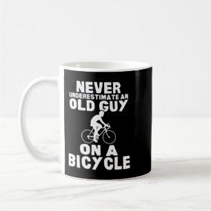 Never Underestimate An Old Guy On A Bicycle Gift L Coffee Mug