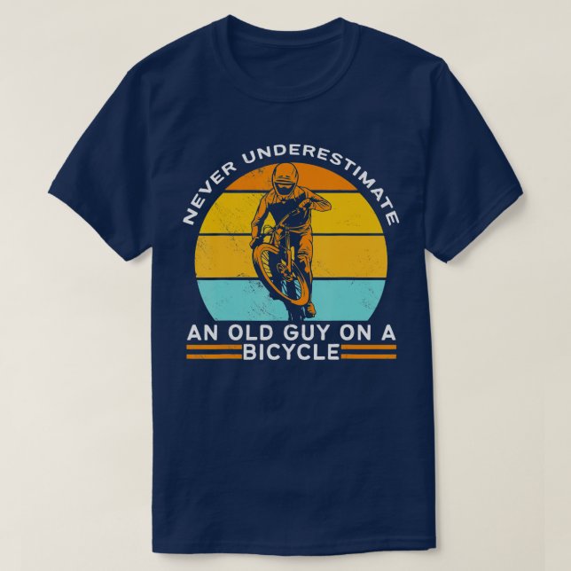Never Underestimate An Old Guy On A Bicycle Retro  T-Shirt (Design Front)
