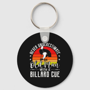 Never Underestimate An Old Guy With A Billard Cue Keychain