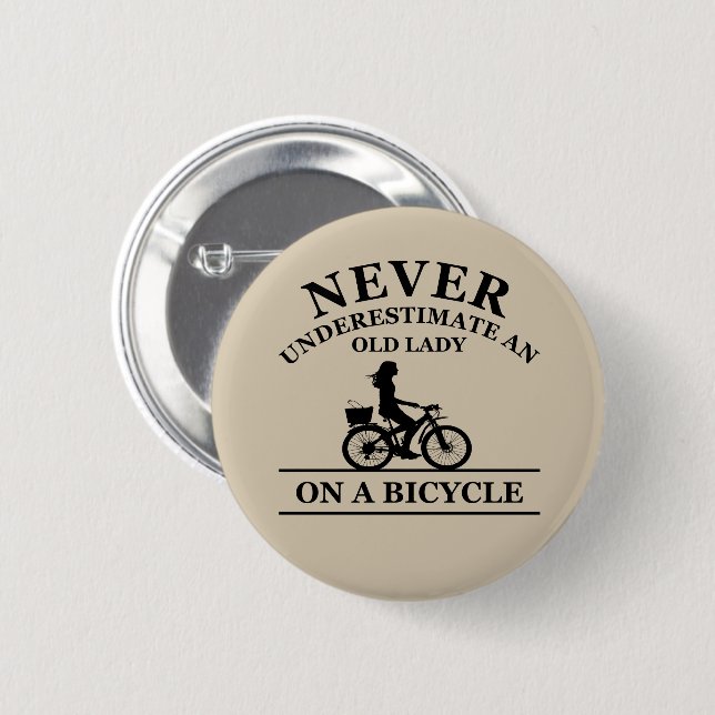 Never underestimate an old lady on a bicycle  2 inch round button (Front & Back)