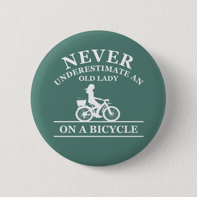 Never underestimate an old lady on a bicycle  2 inch round button (Front)