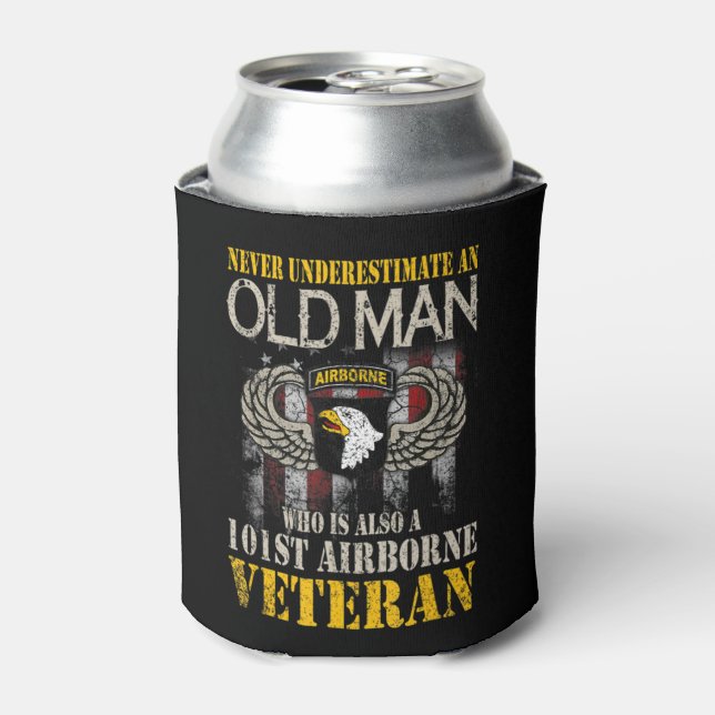 Never Underestimate An Old Man 101st Airborne Vete Can Cooler (Can Front)