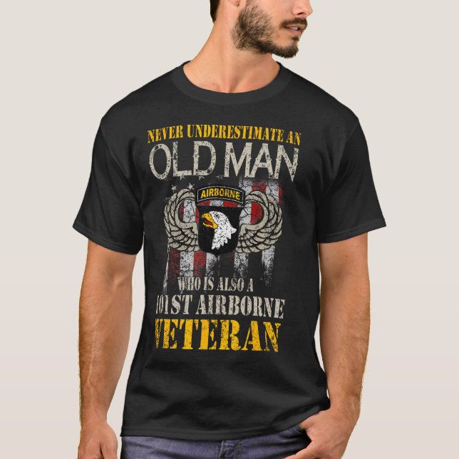 Never Underestimate An Old Man 101St Airborne Vete T-Shirt (Front)