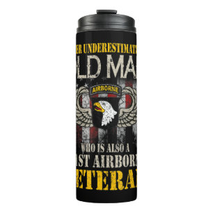 Never Underestimate An Old Man 101st Airborne Vete Thermal Tumbler