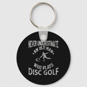Never Underestimate An Old Man Disc Golf Distresse Keychain