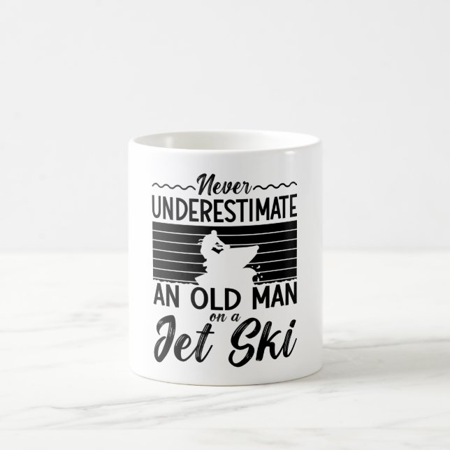 Never Underestimate An Old Man Jet Skiing Jet Ski Coffee Mug (Center)