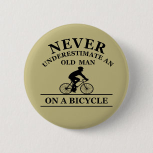 Never Underestimate An Old Man On A Bicycle 2 Inch Round Button