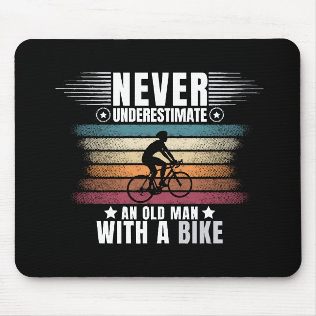 Never Underestimate An Old Man On A Bike Mouse Pad (Front)