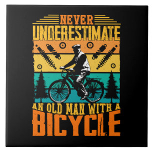 Never Underestimate An Old Man On A Bike Tile