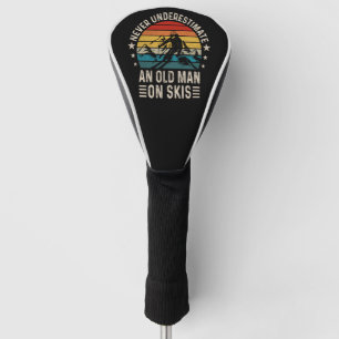 Never Underestimate An Old Man On Skis Retro Sunse Golf Head Cover
