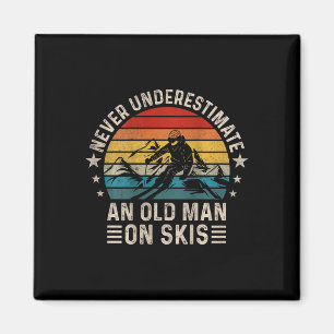 Never Underestimate An Old Man On Skis - Skiing (o Magnet