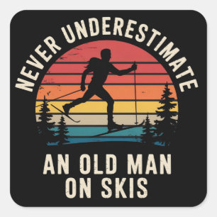 Never Underestimate an Old Man on Skis Skiing Trip Square Sticker