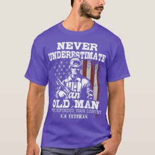Never Underestimate An Old Man Patriotic US Veter T-Shirt