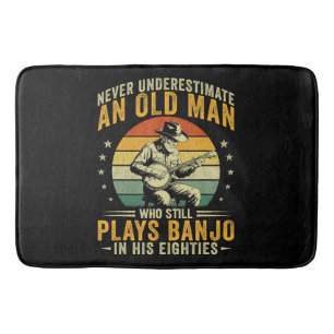 Never Underestimate An Old Man Plays Banjo Bath Mat