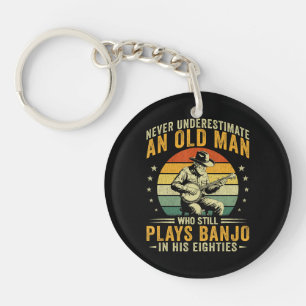 Never Underestimate An Old Man Plays Banjo Keychain