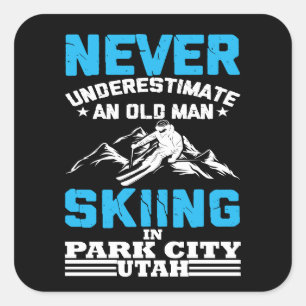 Never underestimate an old man skiing in Utah Square Sticker