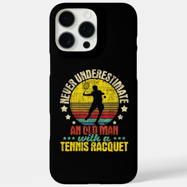 Never Underestimate An Old Man - Tennis Racket Spo Case-Mate iPhone Case (Back)
