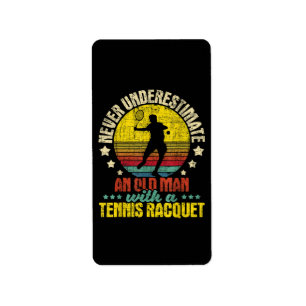 Never Underestimate An Old Man - Tennis Racket Spo Label