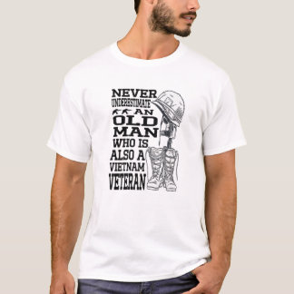 Never Underestimate An OLD Man Vietnam Veteran Pat T-Shirt