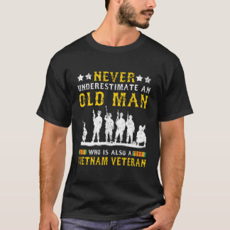 Never Underestimate An Old Man Vietnam Veteran T-Shirt