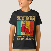 Never Underestimate An Old Man Vintage Boxing Glov