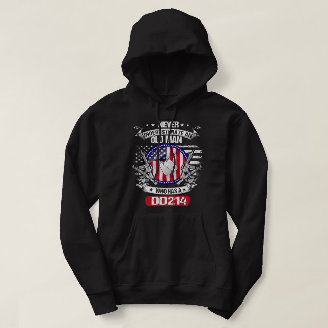 Never Underestimate An Old Man Who Has A DD214 Vet Hoodie (Design Front)