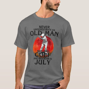 Never Underestimate An Old Man Who Loves Golf T-Shirt