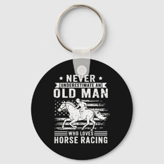 Never Underestimate An Old Man Who Loves Horse Rac Keychain