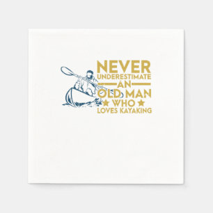 Never Underestimate An Old Man Who Loves Kayaking Napkin