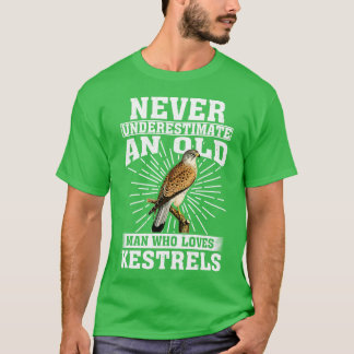 Never Underestimate An Old Man Who Loves Kestrels T-Shirt