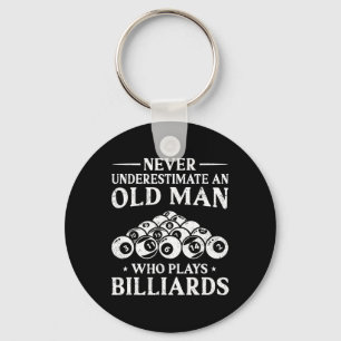 Never Underestimate An Old Man Who Plays Billiards Keychain