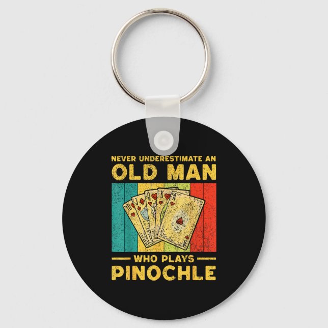 Never Underestimate An Old Man Who Plays Nochle No Keychain (Front)