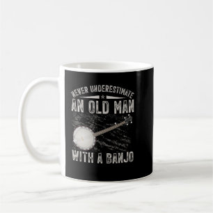 Never Underestimate an Old Man With a Banjo Coffee Mug