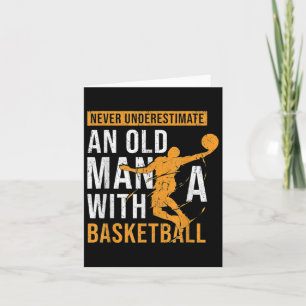 Never Underestimate An Old Man With A Basketball Card