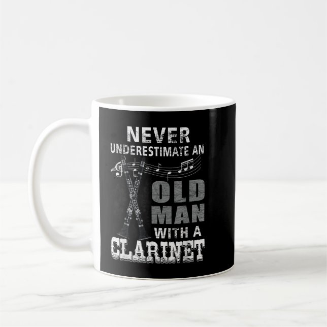 Never Underestimate An Old Man With A Clarinet Pla Coffee Mug (Left)