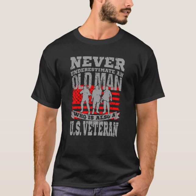 NEVER UNDERESTIMATE AN OLD MAN WITH A DD214 T-Shirt (Front)