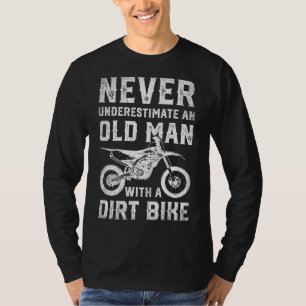 Never Underestimate An Old Man With A Dirt Bike Fa T-Shirt