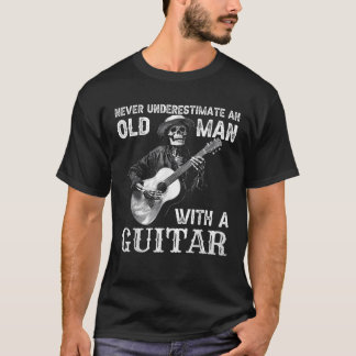 Never Underestimate An Old Man With A Guitar Funny T-Shirt