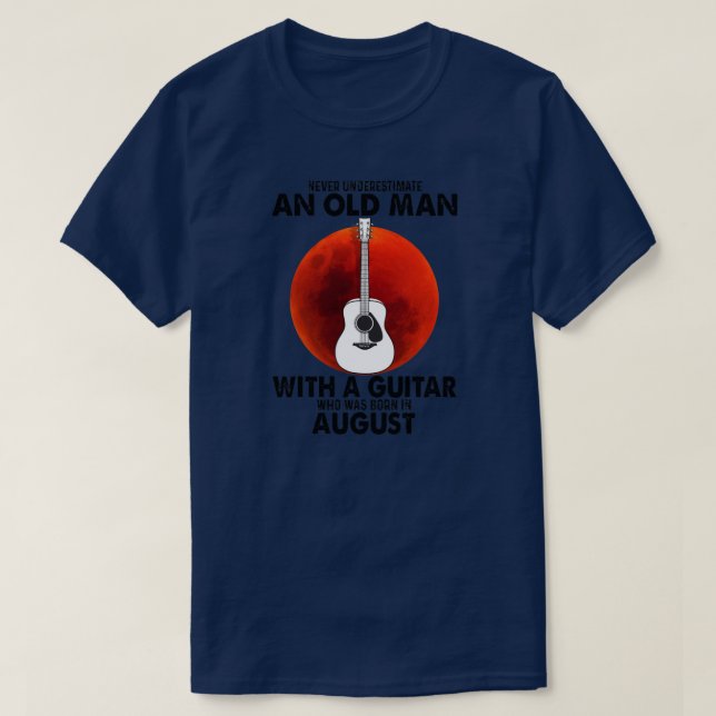 Never Underestimate An Old Man With A Guitar T-Shirt (Design Front)