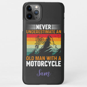 Never Underestimate An Old Man With A Motorcycle iPhone 11Pro Max Case