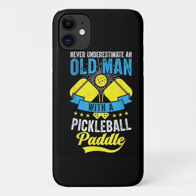 Never Underestimate An Old Man With a Pickleball Case-Mate iPhone Case (Back)