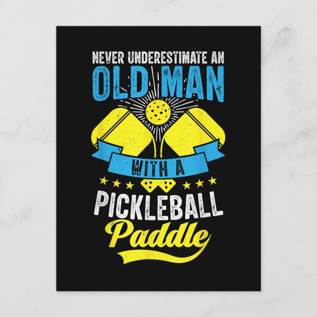 Never Underestimate An Old Man With a Pickleball Enclosure Card (Front)