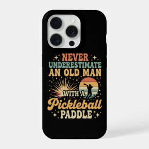 Never-Underestimate An Old Man With A Pickleball  iPhone 15 Pro Case