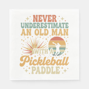 Never-Underestimate An Old Man With A Pickleball Napkin