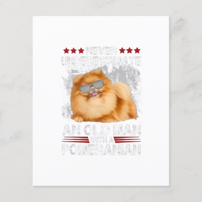 Never Underestimate an old man with a Pomeranian (Front)