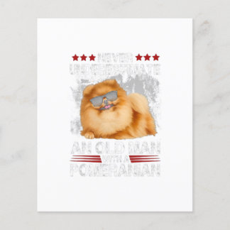 Never Underestimate an old man with a Pomeranian