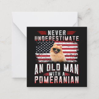 Never underestimate an old man with a Pomeranian Card